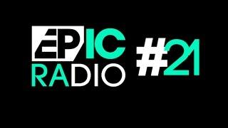 EPIC Radio #21 by Eric Prydz