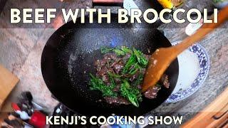 Beef with Broccoli | Kenji's Cooking Show