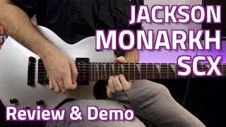 Jackson X Series Monarkh SCX - Review & Demo