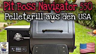 Vorstellung: Pit Boss Navigator 550 Pellet Grill / Pellet Smoker