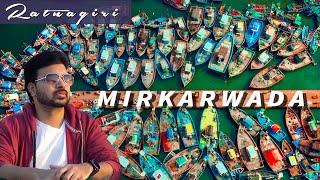 Mirkarwada - Hub of fishing | Ratnagiri  | Beauty of Konkan - Episode 1