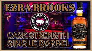 Ezra Brooks cask Strength single barrel