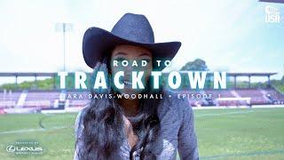Road to TrackTown: Tara Davis-Woodhall, episode 1