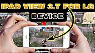 LG DEVICE IPAD VIEW BGMI/PUBG AFTER 3.7 UPDATE SIMPLE SETTING FOR IPAD VIEW WORKING 100%️