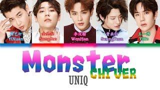 UNIQ - Monster Chi Ver [CHI/PINYIN/ENG COLOR CODED LYRICS]