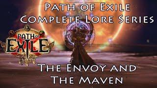 PoE Complete Lore Series: The Envoy and The Maven (Echoes of the Atlas)