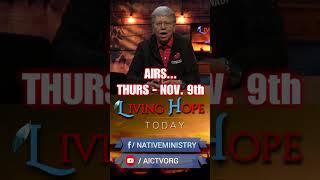 AICTV announcement for LIVING HOPE TODAY- November 9th, 2023