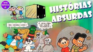 As histórias mais ABSURDAS da TURMA DA MÔNICA