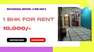 1 bhk for rent in sector 45 Noida near botanical garden metro station below 10K @networthrealty3617