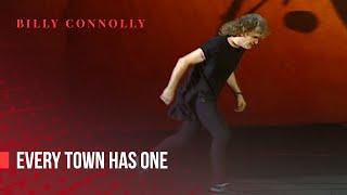 Billy Connolly - Every town has one - Live 1994