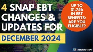 December 2024 Food Stamps Update + Up to $1,756 in EBT Benefits Coming Soon. Are You Eligible?