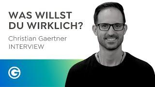 Authentisch sein: Wie finde ich heraus, wer ich wirklich bin? // Christian Gaertner im Interview