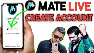 How To Create Mate Live App Account In Pakistan | Mate Live App Ki I’d Kaise Banaye