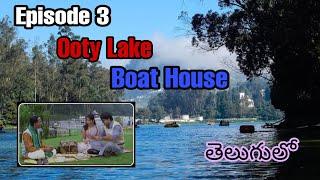 Ooty Lake || Boat house || Nilgiri Mountains || Travel series || Season 1 || Episode 3