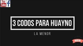 CODOS PARA HUAYNO EN LA MENOR - CONTIGO APRENDI - TUTORIAL