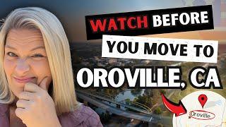 Is Oroville, CA a Good Place To Live? | Pros and Cons