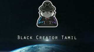 Official Our Channel intro | Black Creator Tamil | Intro