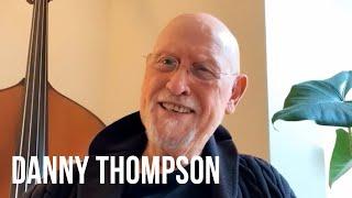 Danny Thompson On Playing Different Genres And His Love Of Collaboration