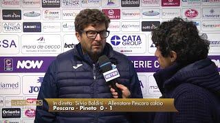 Pescara - Pineto 0-1 Baldini: "Bel primo tempo, Brosco non deve farmi arrabbiare"