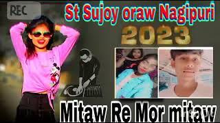 mitaw re mitaw re new nagpuri dj song NG Boy Sujoy oraw