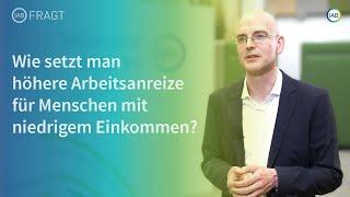 Arbeitskräftemangel: Höhere Arbeitsanreize für Menschen mit niedrigem Einkommen