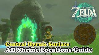 Central Hyrule Surface All Shrine Locations Guide Zelda Tears of the Kingdom (1-26 Part 1)