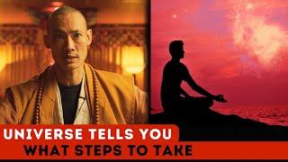 Universe Tells You What Steps to Take - Master Shi Heng Yi