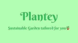 Plantey | Sustainable Garden tailored for you