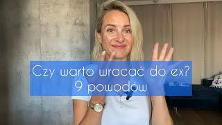 Czy Warto Wrócić do Byłego/Byłej? Kiedy Dać Drugą Szansę? Jak odzyskać ex? cz. 2