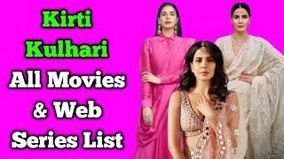 Kirti Kulhari All Movies List || All Web Series List || Indian Actress