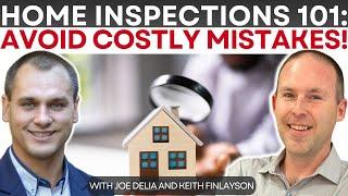 Home Inspections 101: What Every Buyer Needs to Know!