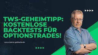 TWS-Geheimtipp: Kostenloses Backtesting-Tool für deine Optionsstrategien!