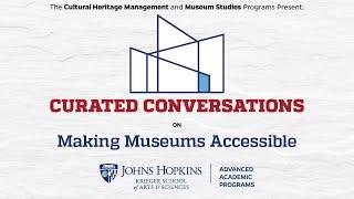 Curated Conversations presents "Making Museums Accessible"