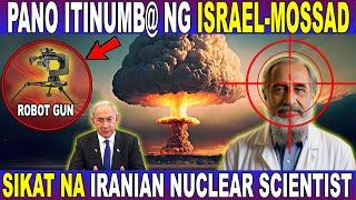 Ang MALUPIT na SECRET OPERATION ng ISRAEL Upang ITUMB@ ang BIGATING NUCLEAR SCIENTIST ng IRAN