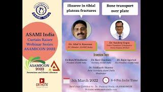 ASAMI India, ASAMICON 2022 : Ilizarov in tibial plateau fractures, Bone transport over plate