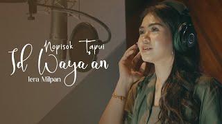 Iera Milpan - Nopisok Tapui Id Waya'an (Dusun Ver.) [Official Music Video]