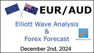 EUR AUD Elliott Wave Analysis | Forex Forecast | December 2, 2024 | EURAUD Analysis Today