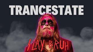 Trancestate - "Slay Bruh" (Official Music Video) | BVTV Music