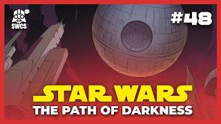 Star Wars #48 | THE PATH OF DARKNESS | Star Wars Comics Story (CANON) 2024