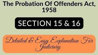 Section 15 & 16, Probation Of Offenders Act | Judiciary | RJS