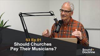 Should Churches Pay Their Musicians?