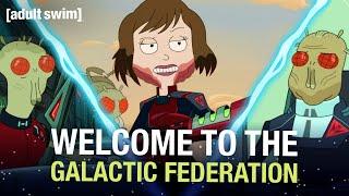 Welcome to the Galactic Federation | Rick and Morty | adult swim