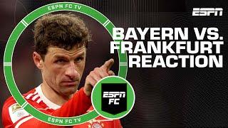 Why is Bayern Munich so bad?!  Archie Rhind-Tutt reacts to draw vs. Eintracht Frankfurt | ESPN FC