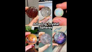 Amazing Crystal Spheres 