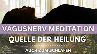 Vagusnerv Meditation für körperliche & emotionale Gesundheit | Herz | Verdauung | Ängste | Unruhe...