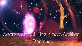 Secrets in The Kinetic Abilities || Roblox