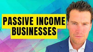 Top 5 Passive Income Businesses To Buy