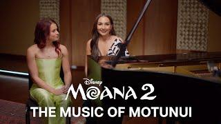 Moana 2 | The Music of Motunui