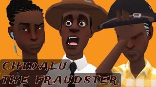 Chidalu The Fraudster