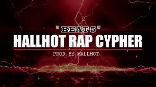 HALLHOT RAP CYPHER : BEAT # 5